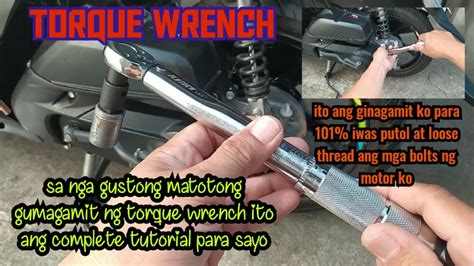 Paano Gumamit Ng Torque Wrench Ito Para Sayo Full Tutorial Youtube