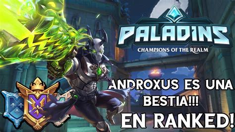 Paladins Androxus Es Una Bestia En Ranked Gameplay En Espa Ol