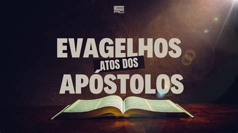 Evangelhos e Atos dos Apóstolos Dia 3 de 117