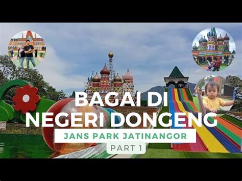 Bagai Di Negeri Dongeng Jalan Jalan Ke Jans Park Jatinangor YouTube