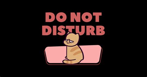 Do Not Disturb Cat Do Not Disturb Sticker Teepublic