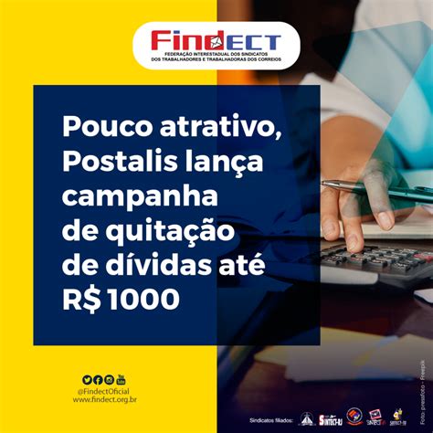 Pouco Atrativo Postalis Lan A Campanha De Quita O De D Vidas At R