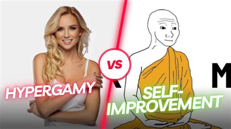 Female hypergamy and masculine self improvement. Understand the game ...