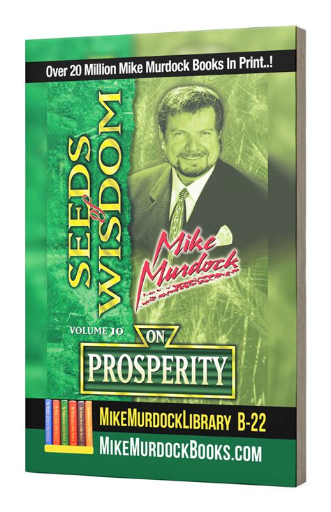 B-22...Seeds of Wisdom On Prosperity...31 Chapters! - The Wisdom Library of Mike Murdock