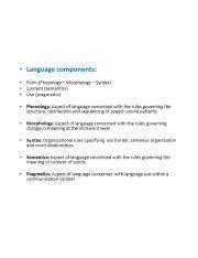 Language Components Form Phonology Morphology Syntax