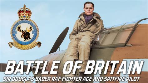 The Battle Of Britain Spitfire Ace Group Captain Sir Douglas Bader