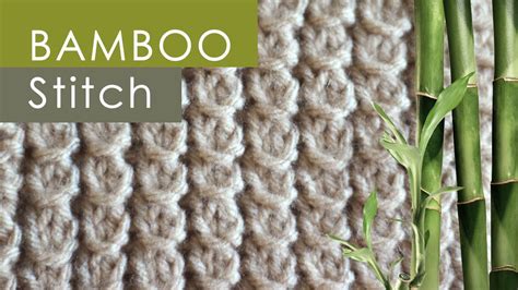 How To Knit The Bamboo Stitch With Free Knitting Pattern Video