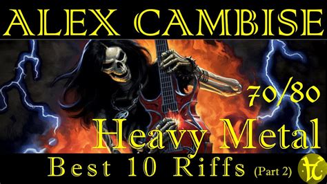 Alex Cambise 70 80 Heavy Metal Best 10 Riffs Part 2 YouTube