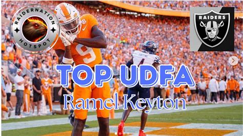 Raider Nation Hotspot Unveiling Ramel Keyton The Undrafted Receiver