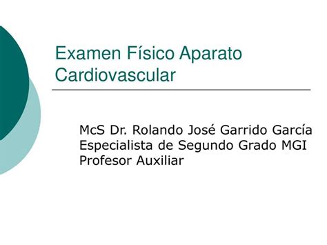 Examen Físico Aparato Cardiovascular Raikel Perdomo uDocz