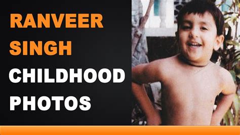 Ranveer Singh Childhood Photos Youtube