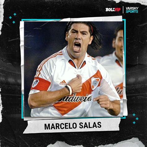 VarskySports On Twitter CumpleSports Marcelo Salas Matador De