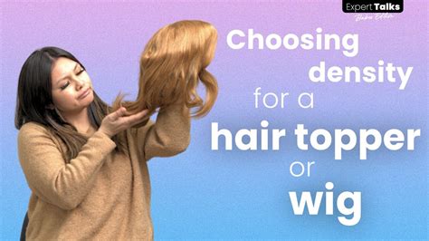 Expert Talks 9 How To Choose The Right Density For Your Wig Or Hair