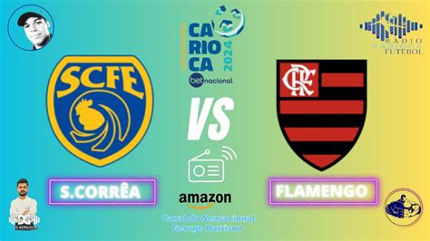 AO VIVO SAMPAIO CORRÊA X FLAMENGO CAMPEONATO CARIOCA 2024 TAÇA