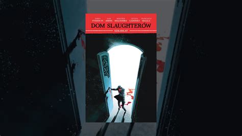 Dom Slaughter W Szkar At Tom Recenzja Komiksu