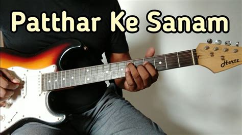 Patthar Ke Sanam Md Rafi Guitar Lead Cover Sunny Guitar