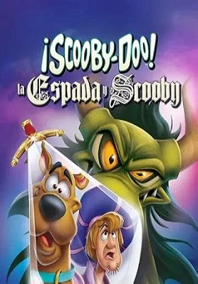 Scooby Doo La Espada Y Scooby Latino 2021 MG Y MF