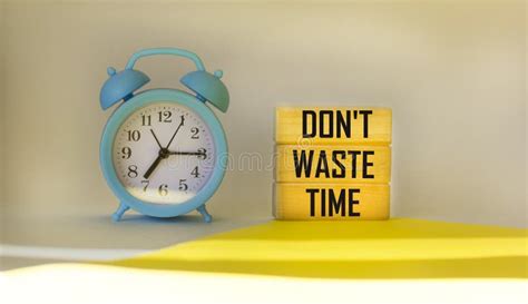 Don`t Waste Time Text Words Written On Notepad On Wooden Background