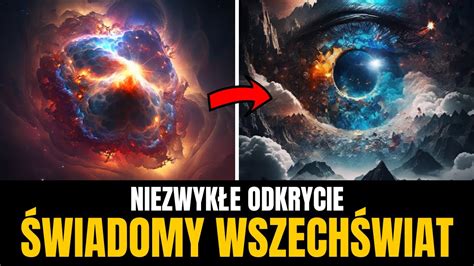 Czy Wszechświat Jest świadomy Youtube