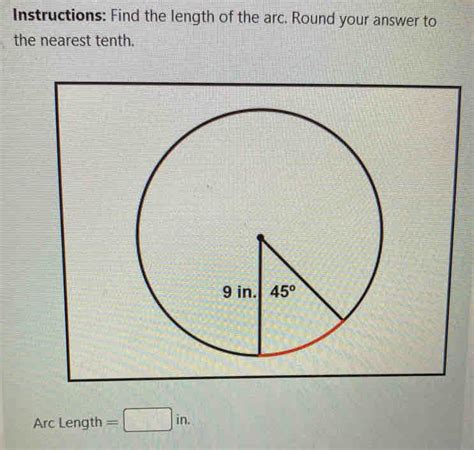 Instructions Find The Length Of The Arc Round Your Answer To The