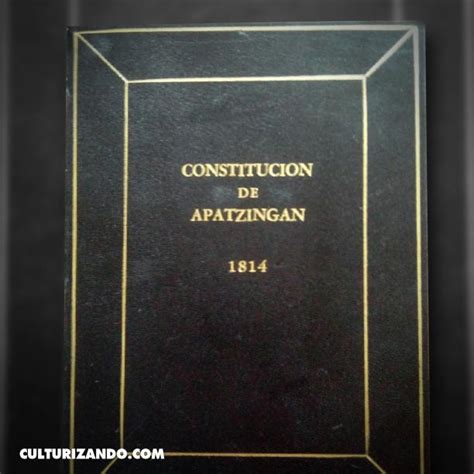 Undíacomohoy 1814 Nace La Constitución De Apatzingán La Primera Constitución Mexicana