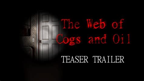 The Web Of Cogs And Oil Remastered Teaser Trailer YouTube