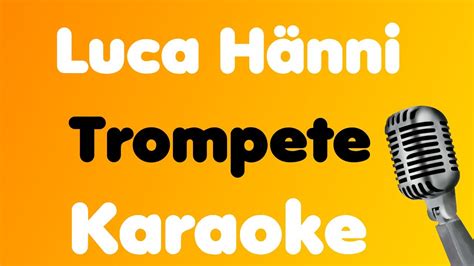 Luca Hänni Trompete Karaoke YouTube