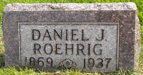 Daniel J Roehrig M Morial Find A Grave