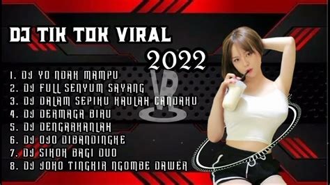 Dj Tik Tok Terbaru 2022 Dj Yo Ndak Mampu Aku Dudu Spek Idamanmu