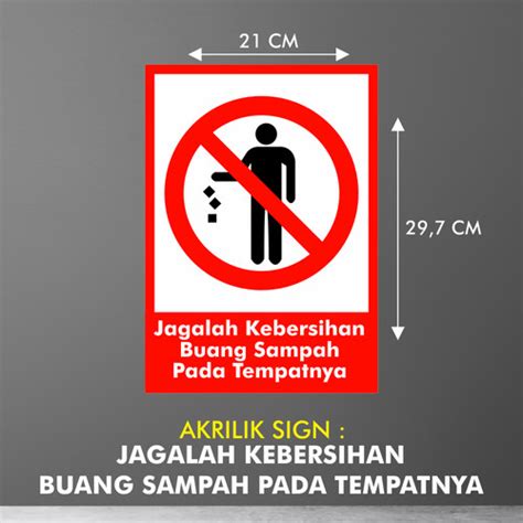 Jual Jagalah Kebersihan Buang Sampah Pada Tempatnya Akrilik Sign