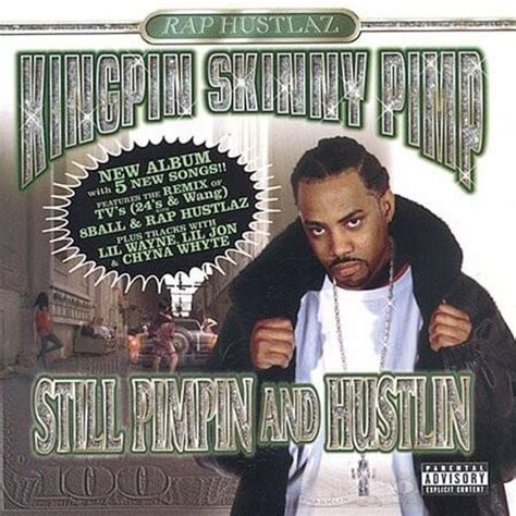 Kingpin Skinny Pimp Still Pimpin And Hustlin Lyrics And Tracklist