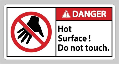 Danger Sign Hot Surface Do Not Touch On White Background 2446347 Vector Art At Vecteezy