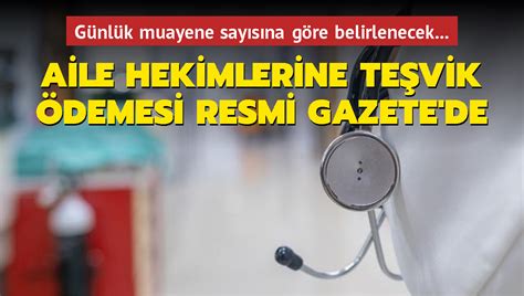 Aile Hekimlerine Te Vik Demesi Resmi Gazete De G Nl K Muayene