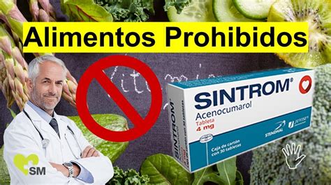 Los Alimentos Prohibidos Con Sintrom Riesgos Del Anticoagulante