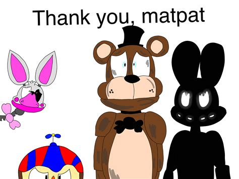 Thank You Matpat Rfivenightsatfreddys