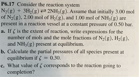 Solved P617 Consider The Reaction System N2g 3h2g