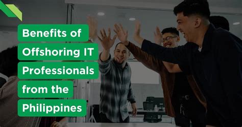 Benefits Of Offshoring It Professionals From The Philippines