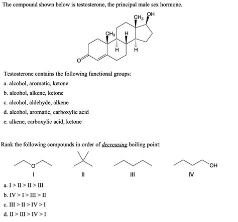 Solved The Compound Shown Below Is Testosterone The Principal Male Sex Hormone Oh Cha