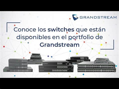 Grandstream Switches En Porfolio Y Stock No Gestionables GWN770x Y