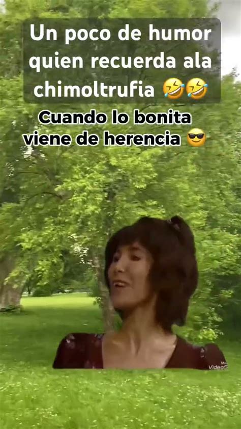 Un Poco De Humor Con La Chimoltrufia Humor Bendiciones Bonitodia