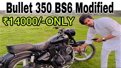 Bullet 350 Bs6 Modified ₹14000 Only Youtube