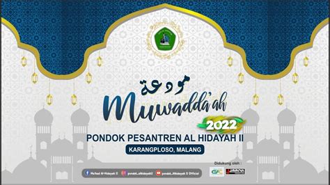 MUWADDA AH PONDOK PESANTREN AL HIDAYAH II Th AJARAN 2021 2022 YouTube