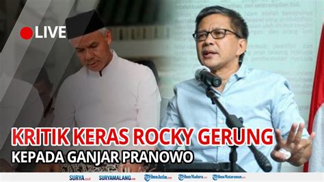 Kritik Keras Rocky Gerung Ke Ganjar Pranowo Bahaya Salat Direkayasa