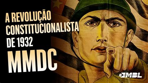 Em 1932 SÃo Paulo Lutava Contra O Autoritarismo Doc Mbl Mmdc Youtube