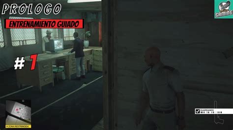 HITMAN 2 PROLOGO Entrenamiento GUIADO 1 1080p Español