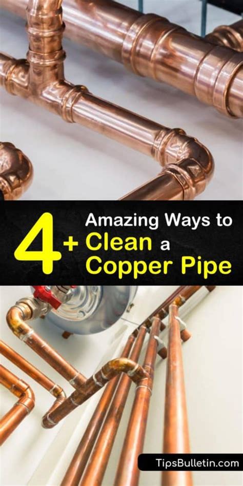 4 Amazing Ways To Clean A Copper Pipe