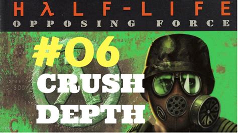 Let S Play Half Life Opposing Force Crush Depth Youtube