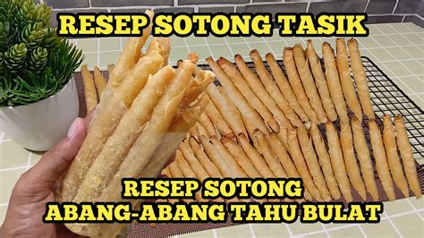 RAHASIA MEMBUAT SOTONG TASIK ALA ABANG ABANG TAHU BULAT YouTube