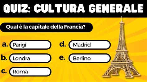 Quiz Di Cultura Generale Domande A Risposta Multipla Youtube