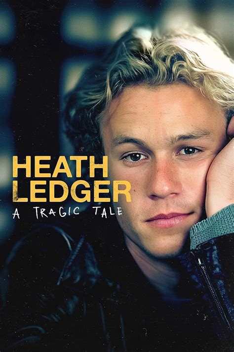 Heath Ledger A Tragic Tale 2022 Posters — The Movie Database Tmdb